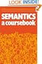 Semantics: A Coursebook