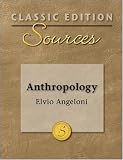 Classic Edition Sources: Anthropology (Classic Edition Sources)