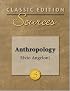 Classic Edition Sources: Anthropology (Classic Edition Sources)