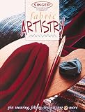 Fabric Artistry (Singer Design Series)
