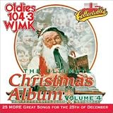 The Ultimate Christmas Album, Vol. 4: Oldies 104.3 WJMK