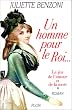 Le Jeu de l'amour et de la mort, tome 1 : Un homme pour le Roi