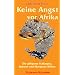 Keine Angst vor Afrika: Die giftigsten Schlangen, Spinnen und Skorpione Afrikas