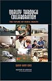 Quality Through Collaboration: The Future of Rural Health Care (Quality Chasm)