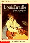Louis Braille the Boy Who Invented Books for the Blind