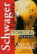 Technische Analyse. Schwager on Futures