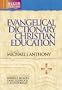 Evangelical Dictionary of Christian Education (Baker Reference Library)