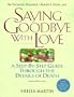 Saying Goodbye with Love: A StepbyStep Guide Through the Details of Death