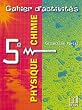Physique chimie 5e : Cahier d'activit�s