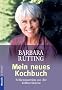 Mein neues Kochbuch. Schlemmereien aus der Vollwertk�che.