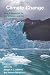 Climate Change  What it Means for Us, Our Children, and Our Grandchildren: What It Means for Us, Our Children, and Our Grandchildren (American and ... and Comparative Environmental Policy Series)