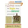 Is Lying Sometimes the Right Thing for an Honest Person to Do?: How Self-Interest and the Competitive Business World Distort Our Moral Values and What We Should Do About It