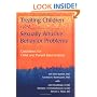 Treating Children With Sexually Abusive Behavior Problems: Guidelines for Child and Parent Intervention