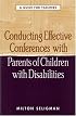 Conducting Effective Conferences with Parents of Children with Disabilities: A Guide for Teachers