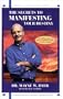 The Secrets to Manifesting Your Destiny