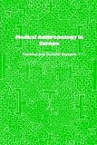 Medical Anthropology in Europe: Teaching and Doctoral Research