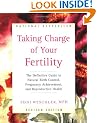 Taking Charge of Your Fertility (Revised Edition): The Definitive Guide to Natural Birth Control, Pregnancy Achievement, and Reproductive Health