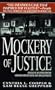 Mockery of Justice: The True Story of the Sam Sheppard Murder Case
