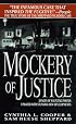 Mockery of Justice: The True Story of the Sam Sheppard Murder Case
