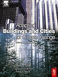 Adapting buildings and cities for climate change : a 21st century survival guide