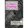 A History of Geology by  Gabriel Gohau, Albert V. Carozzi, and Marguerite Carozzi