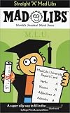Straight a (Mad Libs (Unnumbered Paperback))