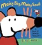 Maisy Big, Maisy Small