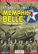 Attaques en direct & Memphis Belle