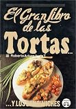 El Gran Libro de Las Tortas (Spanish Edition)