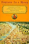 Fortune Is a River: Leonardo Da Vinci and Niccolo Machiavelliªs Magnificent Dream to Change the Course of Florentine History