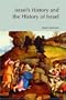 Israel's History and the History of Israel (Bible World)