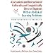 Assessment and Instruction of Culturally and Linguistically Diverse Students with or At-Risk of Learning Problems: From Research to Practice