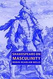 img - for Shakespeare on Masculinity book / textbook / text book
