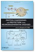 Protein Chaperones and Protection from Neurodegenerative Diseases (Wiley Series in Protein and Peptide Science)
