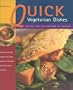 Quick Vegetarian Dishes: Recipes You Can Prepare in a Hurry