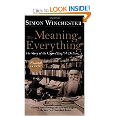 The Meaning of Everything: The Story of the Oxford English Dictionary