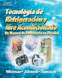 Refrigeration and Air Conditioning Technology: A Spanish Reference Manual