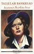 Tallulah Bankhead: Alabama's Bad Girl Star (Alabama Roots Biography)