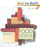 Food Design: Von der Funktion zum Genuss - From Function to Feast