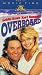 VHS : Overboard