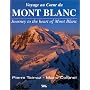 Voyage au Coeur du Mont Blanc: Journey to the Heart of Mont Blanc