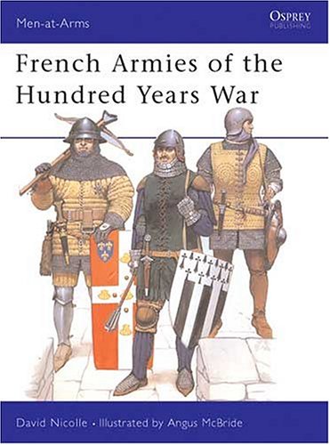 City Travel Guides Discounted  Books : French Armies of the Hundred Years War (Men-at-arms)