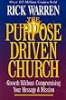 The Purpose Driven Church Image of The Purpose Driven Church