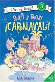 Rafi and Rosi: Carnival! (Spanish edition): Rafi y Rosi: iCarnaval! (I Can Read Book 3)