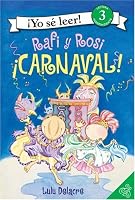 Rafi and Rosi: Carnival! (Spanish edition): Rafi y Rosi: iCarnaval! (I Can Read Book 3)
