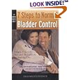 7 Steps to Normal Bladder Control: Simple, Practical Tips and Techniques for Staying Dry (Harbor... by  Elizabeth Vierck