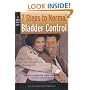 7 Steps to Normal Bladder Control: Simple, Practical Tips & Techniques for Staying Dry (Harbor Health Series)
