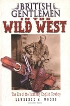 British Gentlemen in the Wild West