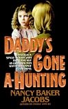 Daddy's Gone A-Hunting