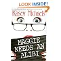 Maggie Needs An Alibi (Maggie Kelly Mysteries)